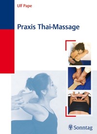 Praxis Thai-Massage - Ulf Pape - E-Book