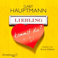 Liebling, kommst du? - Gaby Hauptmann - Hörbuch