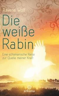 Die weiße Rabin - Ravena Wolf - E-Book