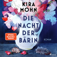 Die Nacht der Bärin - Kira Mohn - E-Book + Hörbuch