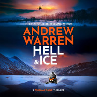 Hell and Ice - A Thomas Caine Thriller, Book 5 (Unabridged) - Andrew Warren - Hörbuch