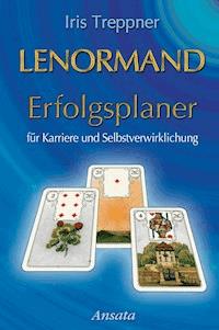 Lenormand Erfolgsplaner - Treppner Iris - E-Book