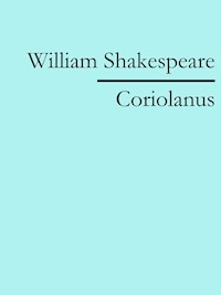 Coriolanus - William Shakespeare - E-Book