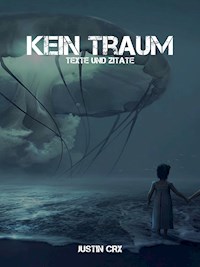 Kein Traum - Justin CRX - E-Book
