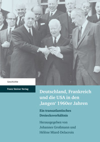 Deutschland, Frankreich und die USA in den 'langen' 1960er Jahren -  - E-Book