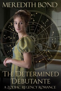 The Determined Debutante - Meredith Bond - E-Book