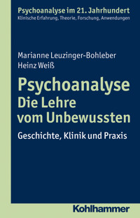 Psychoanalyse - Die Lehre vom Unbewussten - Marianne Leuzinger-Bohleber - E-Book
