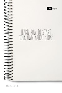 Learn How to Start Your Own Yahoo Store - Carnegie Dale - E-Book