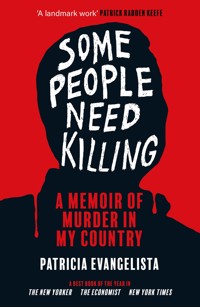 Some People Need Killing - Patricia Evangelista - E-Book