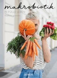 Makrobiotik - Madhavi Guemoes - E-Book