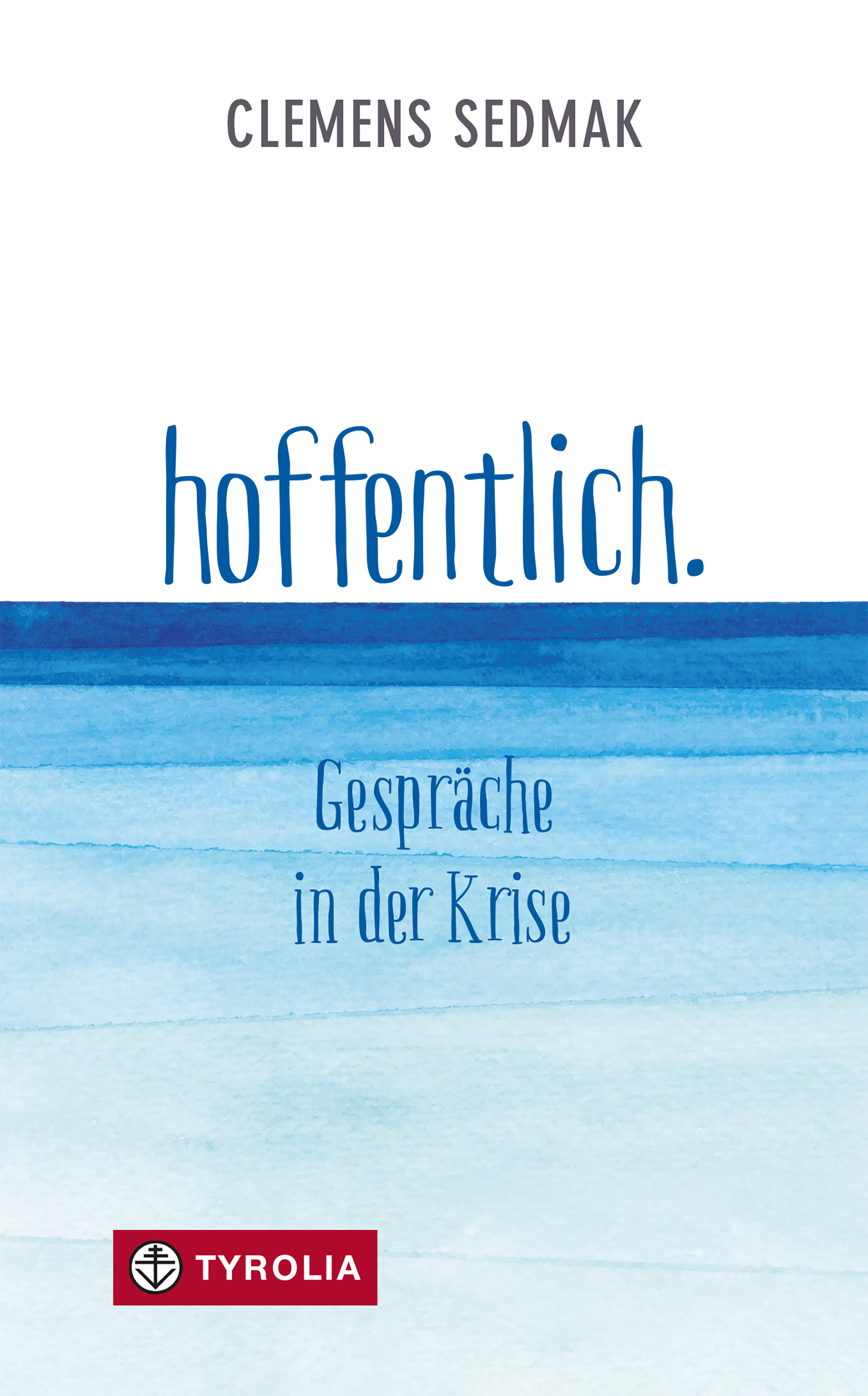 hoffentlich. - Clemens Sedmak - E-Book