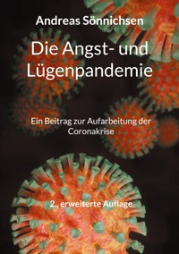 Die Angst- und Lügenpandemie - Andreas Sönnichsen - E-Book