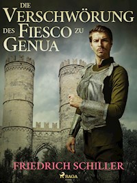 Die Verschwörung des Fiesco zu Genua - Friedrich Schiller - E-Book