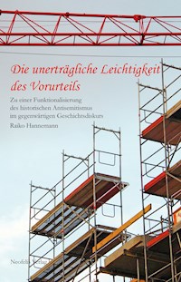 Die unerträgliche Leichtigkeit des Vorurteils - Raiko Hannemann - E-Book
