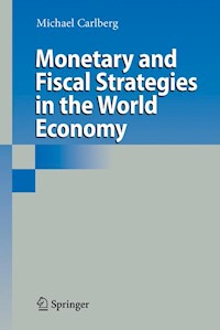 Monetary and Fiscal Strategies in the World Economy - Michael Carlberg - E-Book