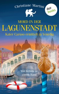 Mord in der Lagunenstadt - Kater Caruso ermittelt in Venedig - Christiane Martini - E-Book