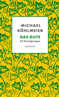 Das Gute - Michael Köhlmeier - E-Book