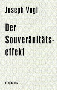 Der Souveränitätseffekt - Joseph Vogl - E-Book