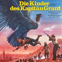 Die Kinder des Kapitän Grant - Jules Verne - Hörbuch