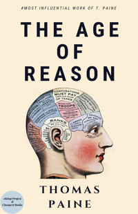 The Age of Reason - Thomas Paine - E-Book