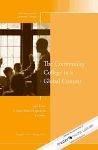 The Community College in a Global Context - - E-Book