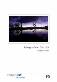 Modul F5: Kunden binden - Martina Caspary - E-Book