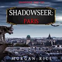 Shadowseer: Paris (Shadowseer, Book Two) - Morgan Rice - Hörbuch