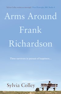 Arms Around Frank Richardson - Sylvia Colley - E-Book