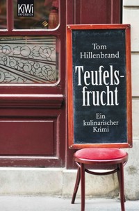 Teufelsfrucht - Tom Hillenbrand - E-Book