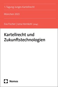 Kartellrecht und Zukunftstechnologien -  - kostenlos E-Book