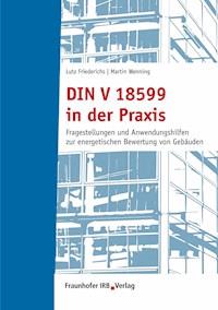DIN V 18599 in der Praxis. - Lutz Friederichs - E-Book