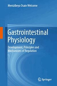 Gastrointestinal Physiology - Menizibeya Osain Welcome - E-Book