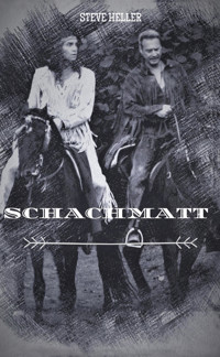 Schachmatt - Winnetou und Old Shatterhand Anthologie - Steve Heller - E-Book