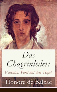 Das Chagrinleder: Valentins Pakt mit dem Teufel - Honore de Balzac - E-Book