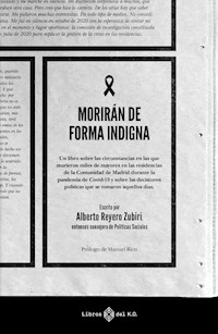 Morirán de forma indigna - Alberto Reyero Zubiri - E-Book