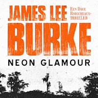 Neon glamour - James Lee Burke - Hörbuch