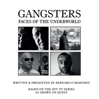 Gangsters: Faces of the Underworld S.2 - Bernard O'Mahoney - Hörbuch