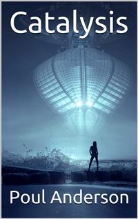 Catalysis - Poul Anderson - E-Book