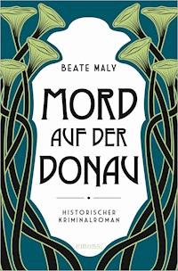 Mord auf der Donau - Beate Maly - E-Book