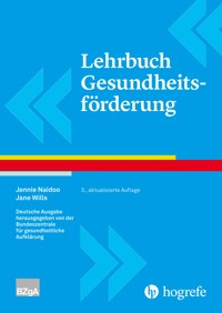 Lehrbuch Gesundheitsförderung - Jennie Naidoo - E-Book