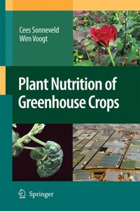 Plant Nutrition of Greenhouse Crops - Cees Sonneveld - E-Book