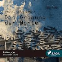 Die Ordnung der Worte (ungekürzt) - Pål H. Christiansen - Hörbuch