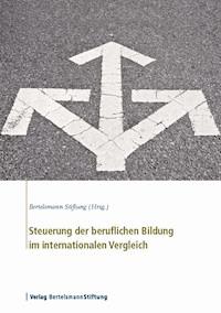 Steuerung der beruflichen Bildung im internationalen Vergleich -  - E-Book
