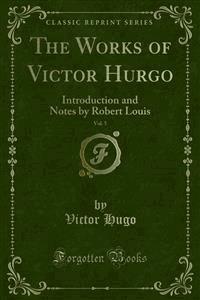 The Works of Victor Hurgo - Victor Hugo - E-Book