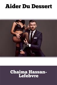 Aider Du Dessert - Chaima Hassan-Lefebvre - E-Book