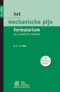 Het mechanische pijn formularium - M. van Wijhe - E-Book