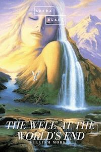 The Well at the World's End - William Morris - E-Book