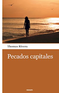 Pecados capitales - Thomas Rivera - E-Book