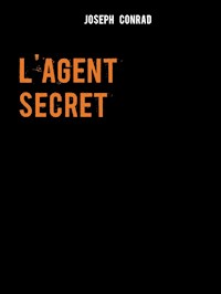 L'agent secret - Joseph Conrad - E-Book