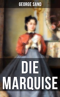 Die Marquise - George Sand - E-Book